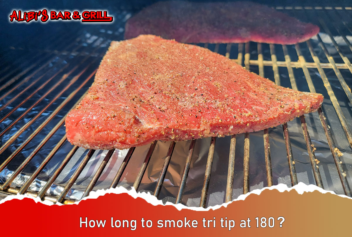 How long to smoke tri tip at 180?